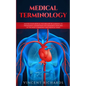 Medical Terminology: Master Your Medical Vocabulary by Learning to Pronounce, Understand and Memorize over 2000 of the Most Commonly Used Medical Term