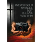 I Never Sold My Soul, but I'll Give You This
