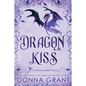 Dragon Kiss: A Dragon Kings Novel