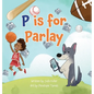 P is for Parlay