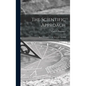 The Scientific Approach; Basic Principles of the Scientific Method