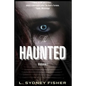 The Haunted: True Stories for the Ghost Lover's Soul