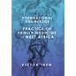 Foundational Knowledge for the Practice of Family Medicine in West Africa