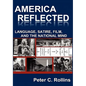 America Reflected: Language, Satire, Film, and the National Mind