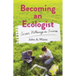 Becoming an Ecologist: Career Pathways in Science