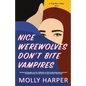 Nice Werewolves Don't Bite Vampires