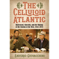 The Celluloid Atlantic: Hollywood, Cinecittà, and the Making of the Cinema of the West, 1943-1973
