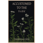 Accustomed to the Dark
