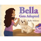 Bella Gets Adopted