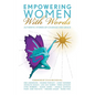 Empowering Women With Words II: Authentic Stories of Courage and Grace
