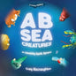 A B Sea Creatures: An Astonishing Aquatic Alphabet!