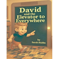 David and the Elevator to Everywhere
