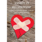 Anxiety in Relationship: How to overcome anxiety, jealousy and negative thinking.