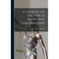 A Treatise on the law of Municipal Corporations