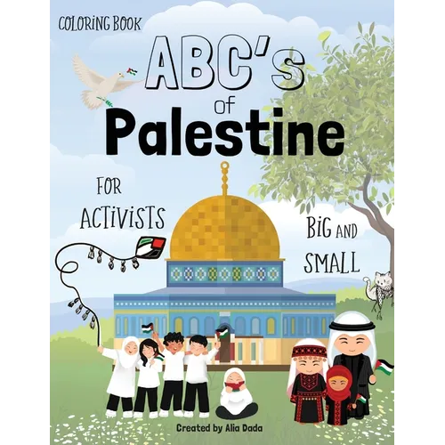 The ABC's of Palestine: Coloring Book for Activists Big and Small