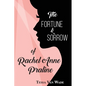 The Fortune and Sorrow of Rachel Anne Praline