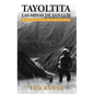 Tayoltita, las Minas de San Lu s
