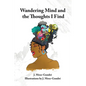 Wandering Mind and the Thoughts I Find