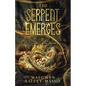 The Serpent Emerges