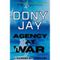Agency at War: A Warrior Spy Thriller