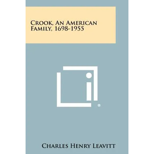 Crook, An American Family, 1698-1955
