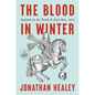 The Blood in Winter: England on the Brink of Civil War, 1642