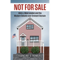 Not for Sale: Kelo V. New London and the Modern Debate Over Eminent Domain