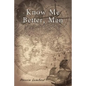 Know Me Better, Man