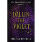 Dallin the Violet: A Slow Burn Fantasy Series