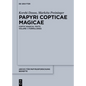 Papyri Copticae Magicae: Coptic Magical Texts, Volume 1: Formularies