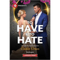 To Have & to Hate