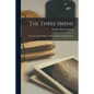 The Three Ibsens; Memories of Henrik Ibsen, Suzannah Ibsen and Sigurd Ibsen