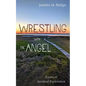 Wrestling with the Angel