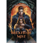 Breath of Mist
