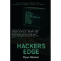 Hacker's Edge: Breaking Rules, Beating Odds, and Reinventing a Life