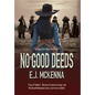 No Good Deeds: Book One