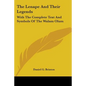 The Lenape And Their Legends: With The Complete Text And Symbols Of The Walam Olum