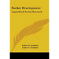 Rocket Development: Liquid-Fuel Rocket Research