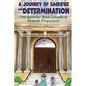 A Journey of Sacrifice and Determination
