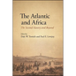The Atlantic and Africa: The Second Slavery and Beyond