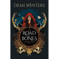 The Road of Bones: The Ashen Series, Book One