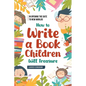 In Opening the Gate to New Worlds: How to Write a Book Children Will Treasure