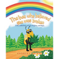 The bee who believed she was broken: A Bee-utiful Story of Love, Purpose, and Hope.