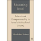 Educating Israel: Educational Entrepreneurship in Israel's Multicultural Society
