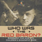 Who Was the Red Baron? Biography for Kids 9-12 Children's Biography Book