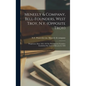 Meneely & Company, Bell-founders, West Troy, N.y. (opposite Troy): Proprietors, Since 1851, Of The Well-known Foundery Established By Andrew Meneely I