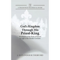 God's Kingdom through His Priest-King: An Analysis of the Book of Samuel in Light of the Davidic Covenant