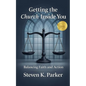 Getting the Church Inside You: Balancing Faith and Action