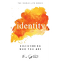 Identity: Discovering Who You Are