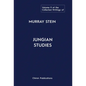 The Collected Writings of Murray Stein: Volume 9: Jungian Studies
